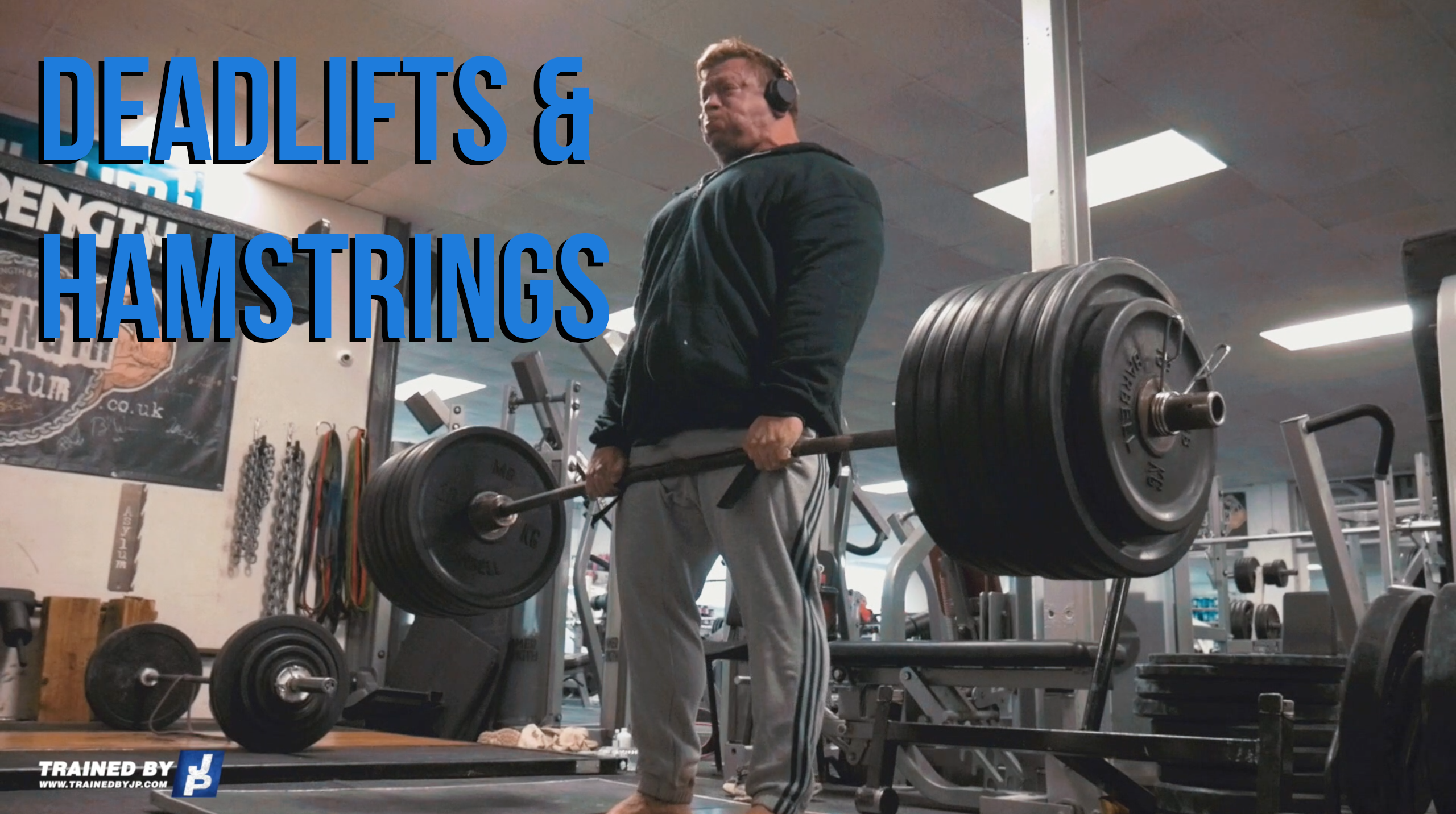 Deadlifts & Hamstrings