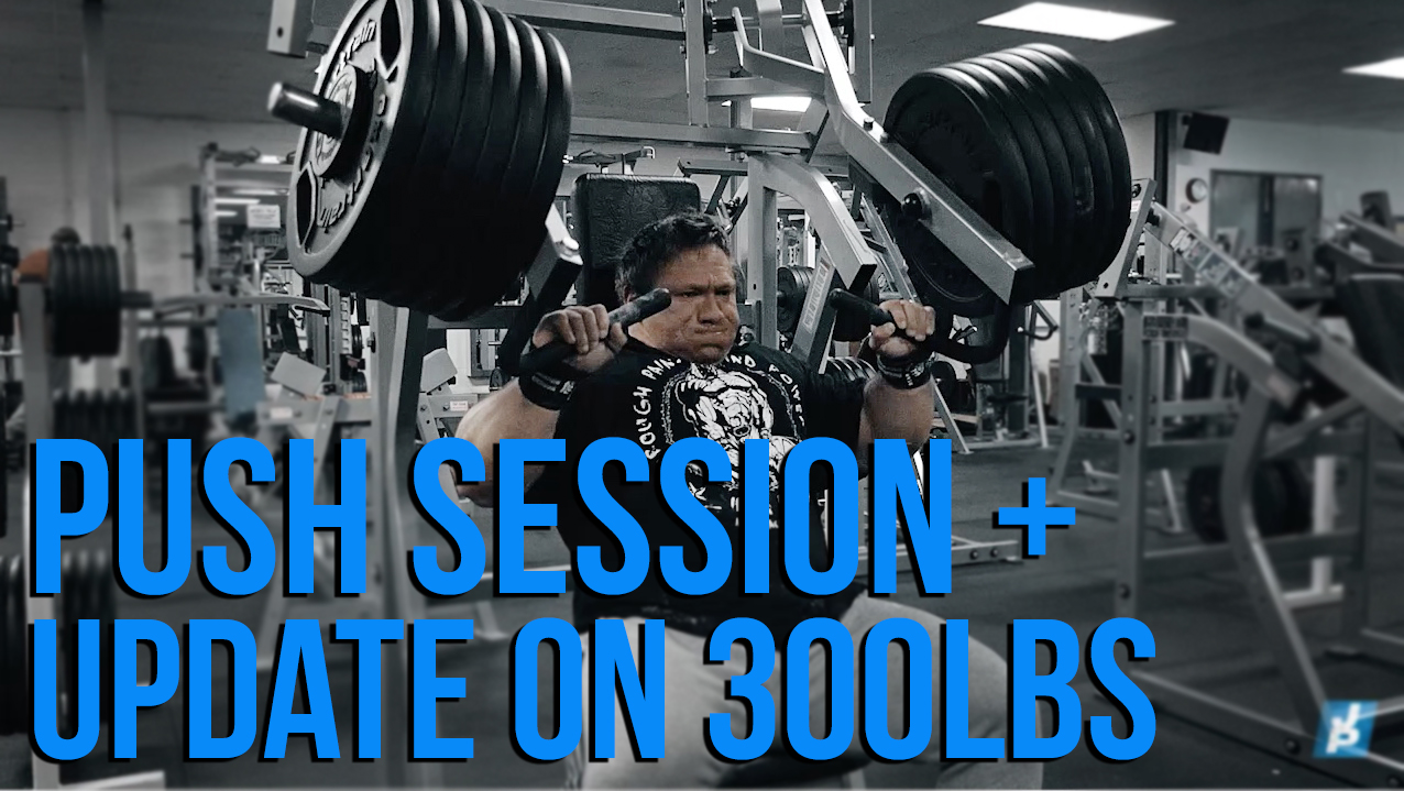 Push Session & Update on 300lbs