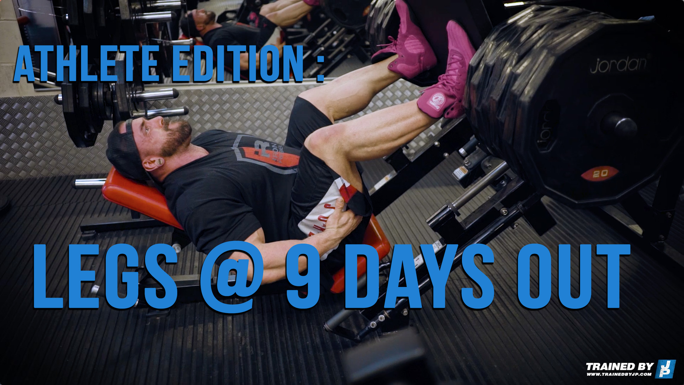 Athlete Edition: Legs 9 Days Out