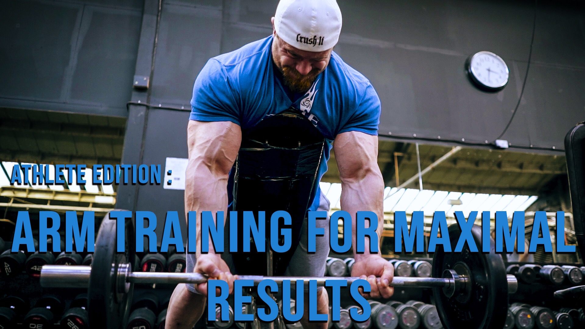 Athlete Edition: Arm Training For Maximal Results