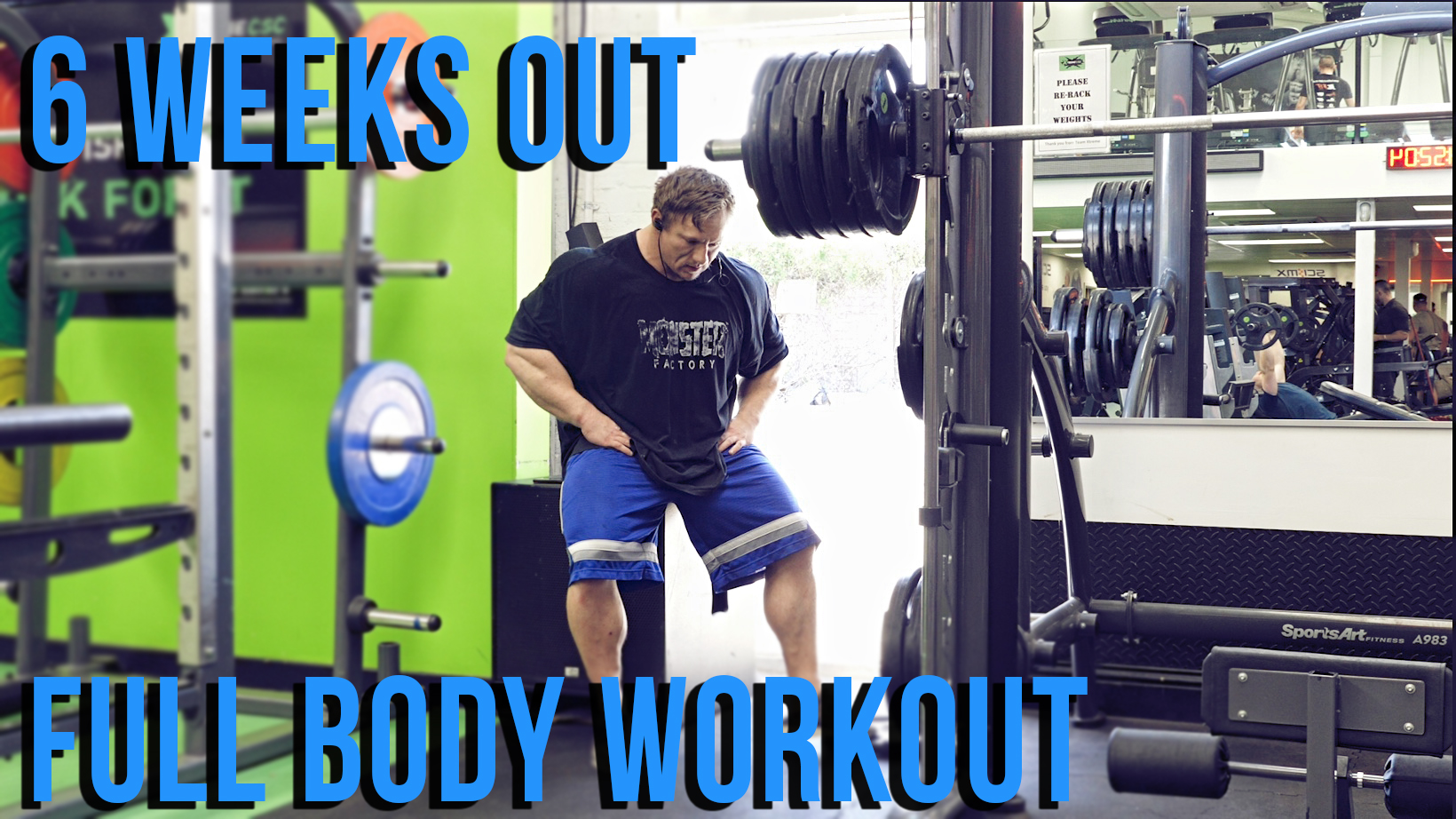 6 Weeks out Full Body Workout