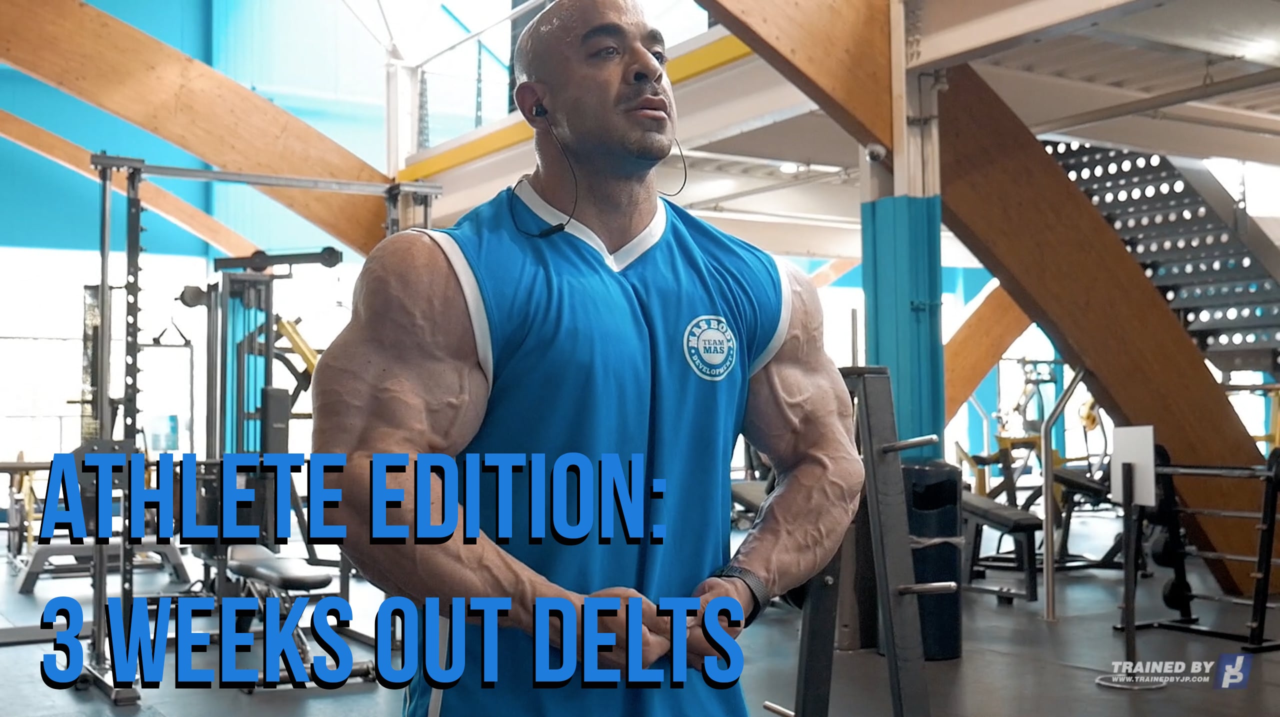 Athlete Edition: 3 Weeks out Delts