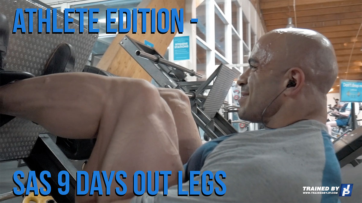 Athlete Edition: Sas 9 Days Out Legs