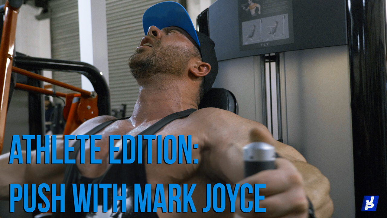 Athlete Edition: Push With Mark Joyce