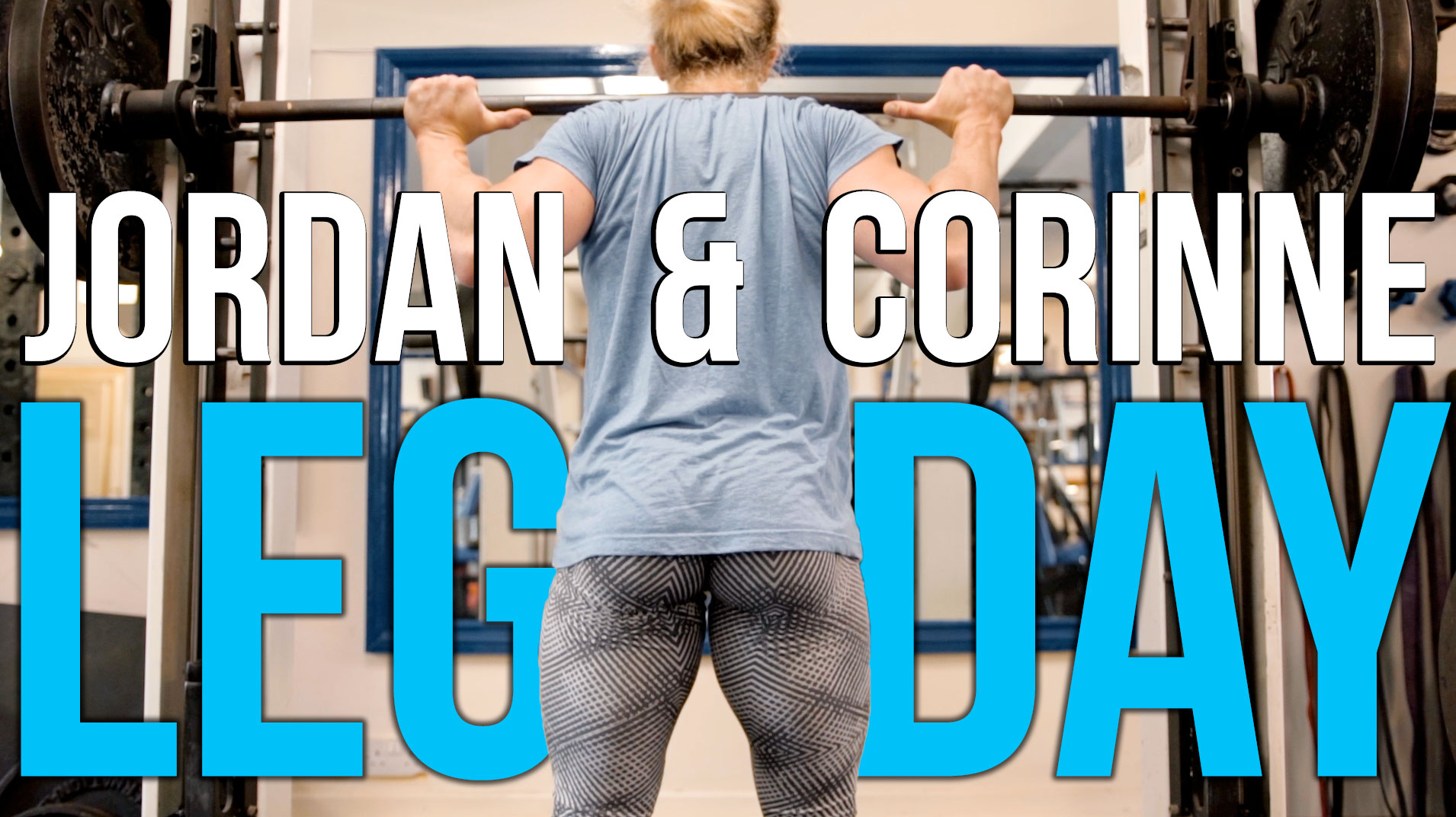 Jordan & Corinne Leg Day