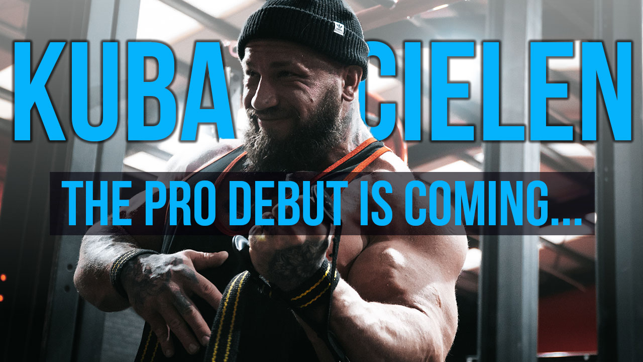 Kuba Cielen - The Pro Debut is coming...