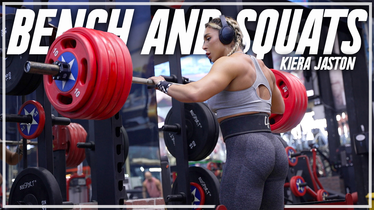 SQUATS & BENCH WITH KIERA